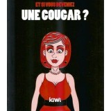 Et si vous deveniez une cougar? - Paul Marcel
