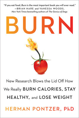 Burn: New Research Blows the Lid Off How We Really Burn Calories, Stay Healthy, and Lose Weight foto