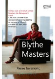 Cumpara ieftin Blythe Masters: femeia care a inventat armele financiare de distrugere in masa