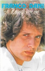 Casetă audio Franco Dani &ndash; E Ti Svegli Con Me, originală