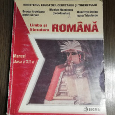 Manual Limba Romana clasa XII - Nicolae Manolescu, George Ardelean, Matei Cerkez