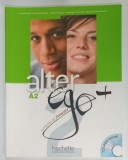 ALTER EGO plus, METHODE FRANCAIS, A2 par CATHERINE HUGORT ... MONIQUE WAENDERDRIES, 2015, CD*