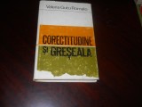 CORECTITUDINE SI GRESEALA- VALERIA GUTU ROMALO, BUC.1972 (gramatica lb. romana)