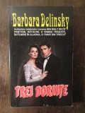 Trei dorinte-Barbara Delinski