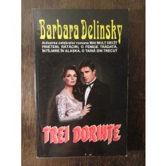 Trei dorinte-Barbara Delinski