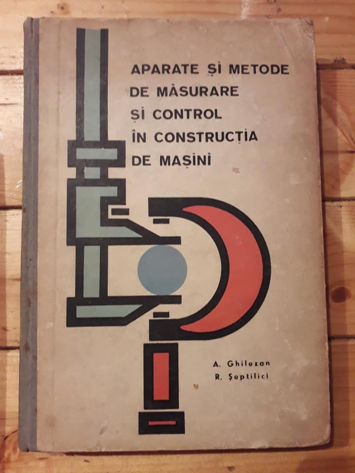 Carte Aparate si metode de masurare si control in constructia de masini |  arhiva Okazii.ro