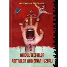 Ghidul efectelor aditivilor alimentari uzuali