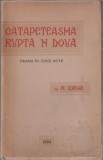 Nicolae Iorga - Catapeteasma rupta&#039;n doua (editie princeps), 1934