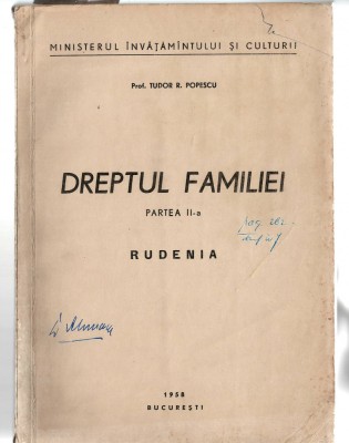 Dreptul familiei partea a II-a - Rudenia - Tudor R. Popescu, 1958 foto