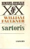 Sartoris - William Faulkner, Roman, Editura Univers, 1980, 365 pagini, Bucuresti