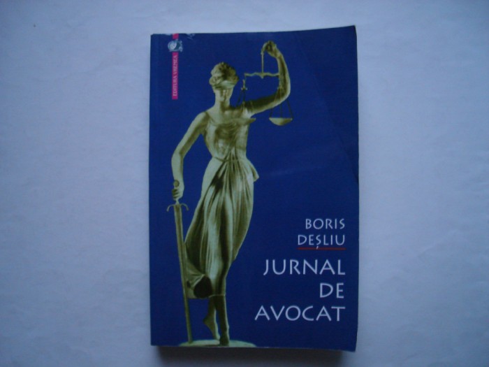 Jurnal de avocat - Boris Desliu