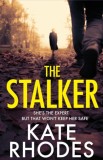 The Stalker : A nail-bitingly tense thriller that will have you looking over your shoulder until the final shocking twist - Editura SAS Gardners EU