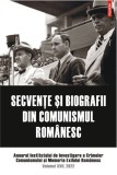 Secvente si biografii din comunismul romanesc Vol. 17 - Editura Polirom