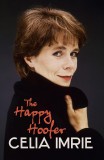 The Happy Hoofer | Celia Imrie, Hodder &amp; Stoughton