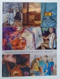 ARCUS , EXPOZITIE DE PICTURA , COLECTIVA , CATALOG , 2014