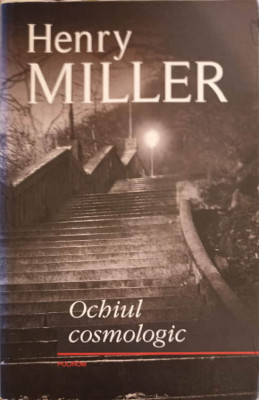 OCHIUL COSMOLOGIC-HENRY MILLER foto