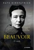 Cumpara ieftin Beauvoir. O viata/Kate Kirkpatrick