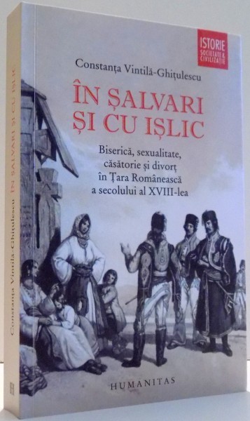 IN SALVARI SI CU ISLIC ED. a - II - a REVAZUTA SI ADAUGITA de CONSTANTA VINTILA GHITULESCU , 2011