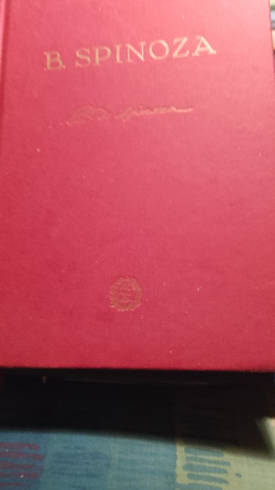 B Spinoza 250 ani de la moarte,ediție anastatica