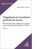Organizarea si exercitarea profesiei de avocat. Editia 2 - Adrian-Mihai Zamfir