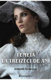 Femeia la treizeci de ani - Honore de Balzac