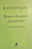B. Fundoianu, Despre dragoste și prietenie, 2023