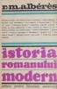 Istoria romanului modern - R. M. Alberes (cateva sublinieri in creion)