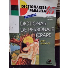 Dictionar de Personaje literare pentru clasele V-VIII - Adina Elena Sasu