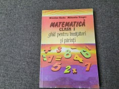 MIHAELA SINGER MATEMATICA CLASA A I A GHID PENTRU INVATATORI SI PARINTI