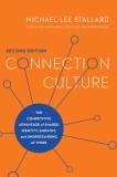 Connection Culture: The Competitive Advantage of Shared Identity, Empathy, and Understanding at Work