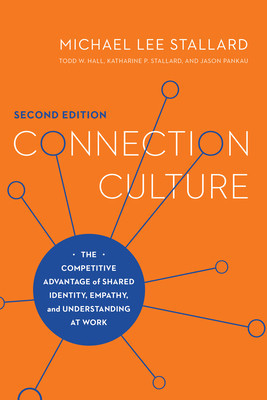 Connection Culture: The Competitive Advantage of Shared Identity, Empathy, and Understanding at Work foto