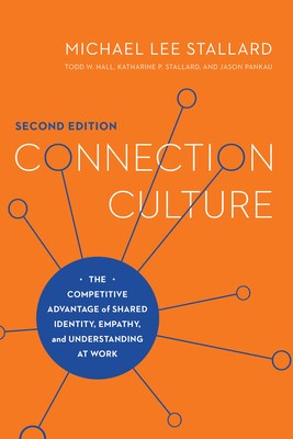 Connection Culture: The Competitive Advantage of Shared Identity, Empathy, and Understanding at Work foto