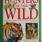 Hunters of the Wild &ndash; Michael Bright