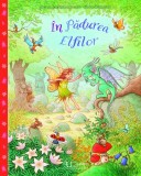 In padurea elfilor | Jutta Langreuter, Jeremy Langreuter, Univers Enciclopedic