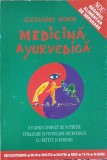 Medicina Ayurveda - Alexandru Dobos, Editura Nirvana 1994, Carte Medicina Alternativa, 312 Pagini