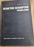 GEOMETRIE DESCRIPTIVA. PROBLEME - AURELIAN TANASESCU
