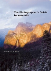 The Photographer&amp;#039;s Guide to Yosemite foto