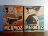 Joseph Kessel - Mermoz (2 vol)