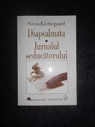 Soren Kierkegaard - Diapsalmata. Jurnalul seducatorului foto