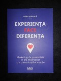 Cumpara ieftin Doru Supeala - Experienta face diferenta. Marketing de proximitate in era...