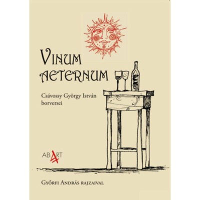 Vinum aeternum - Cs&amp;aacute;vossy Gy&amp;ouml;rgy Istv&amp;aacute;n borversei - Cs&amp;aacute;vossy Gy&amp;ouml;rgy Istv&amp;aacute;n foto