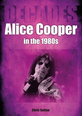Alice Cooper in the 80s: Decades foto