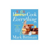 How to Cook Everything Kids