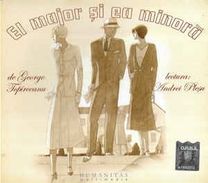 CD George Top&amp;icirc;rceanu Lectura: Andrei Pleșu &amp;lrm;&amp;ndash; El Major Și Eu Minoră, original foto