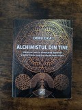 Alchimistul din tine - Radu Cica / R5P3F, Alta editura