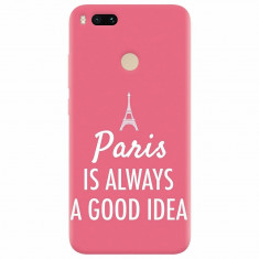 Husa silicon pentru Xiaomi Mi A1, Paris Is Always A Good Idea