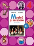 Cumpara ieftin Muzica si miscare. Clasa a IV-a. Semestrul al II-lea (contine CD)/Florentina Chifu, Petre Stefanescu, Litera Educational