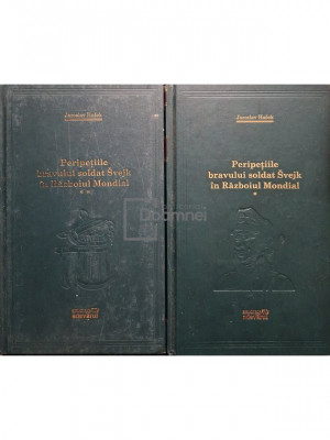 Jaroslav Hasek - Peripetiile bravului soldat Svejk in Razboiul Mondial, 2 volume (editia 2010) foto