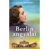 Berlin angyalai - Catherine Hokin