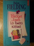 BRIDGET JONES: LA LIMITA RATIUNII-HELEN FIELDING